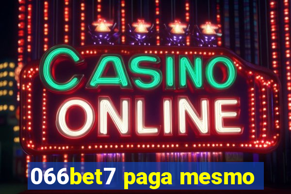 066bet7 paga mesmo